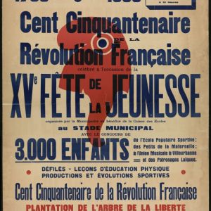 Affiche pour le cent cinquantenaire de la Rvolution Franaise, 1939. Archives municipales de Villeurbanne / Le Rize, 8Fi 140