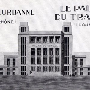 Palais du travail, projet initial de Môrice Leroux, 1928. Carte postale. Archives municipales de Villeurbanne / Le Rize, 2 Fi 357.