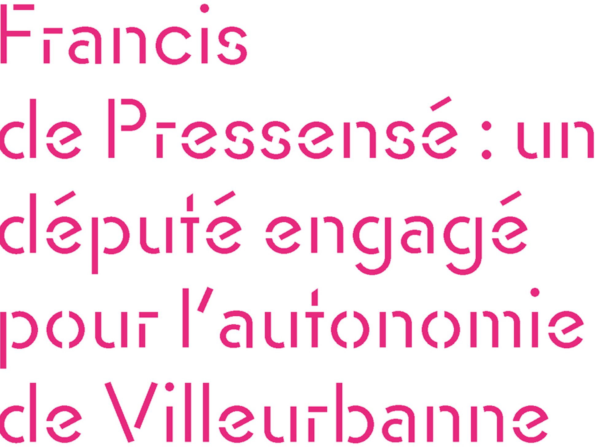 Francis de Pressensé, un député engagé pour l'autonomie de Villeurbanne