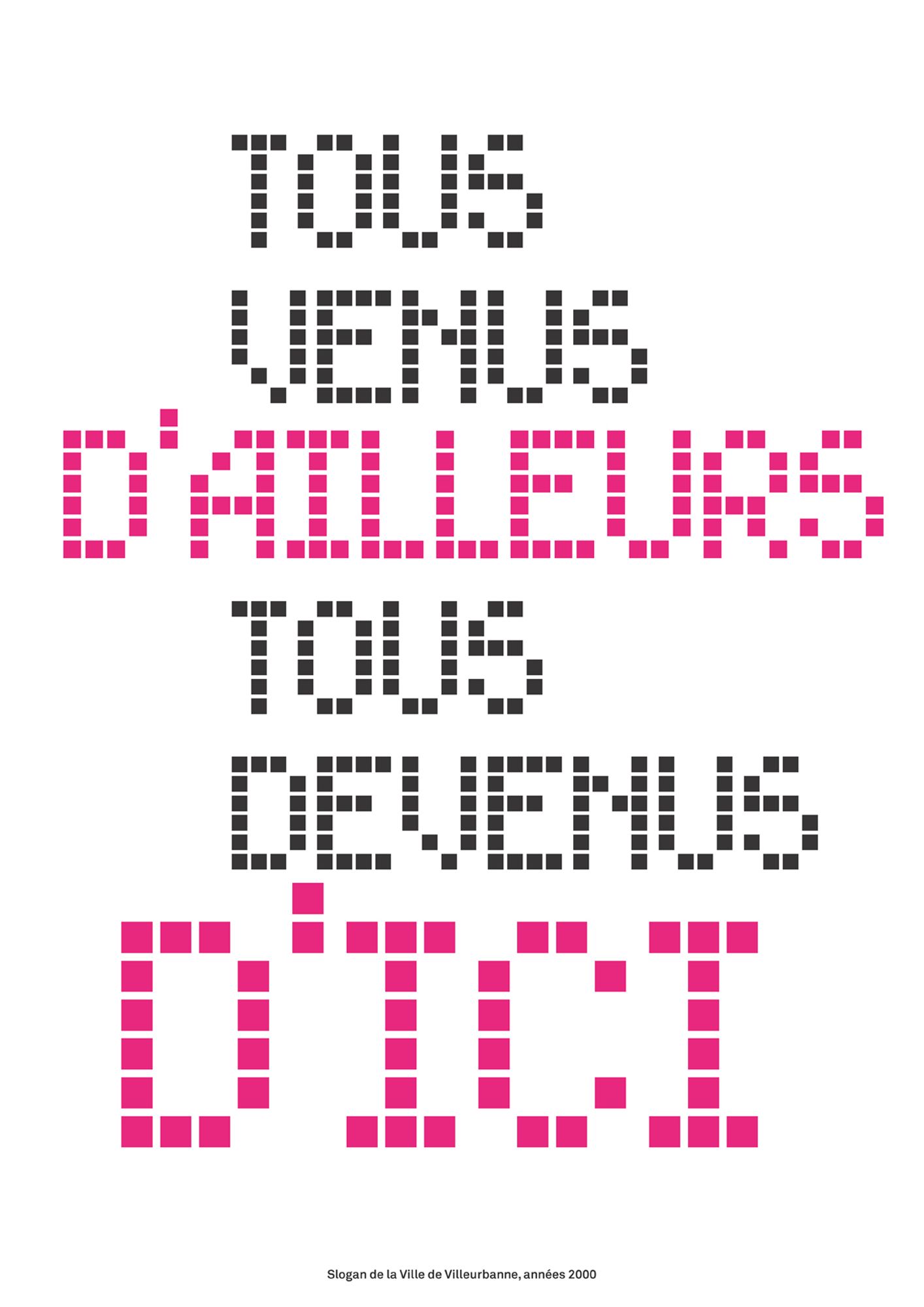 Tous venus d'ailleurs, tous devenus d'ici