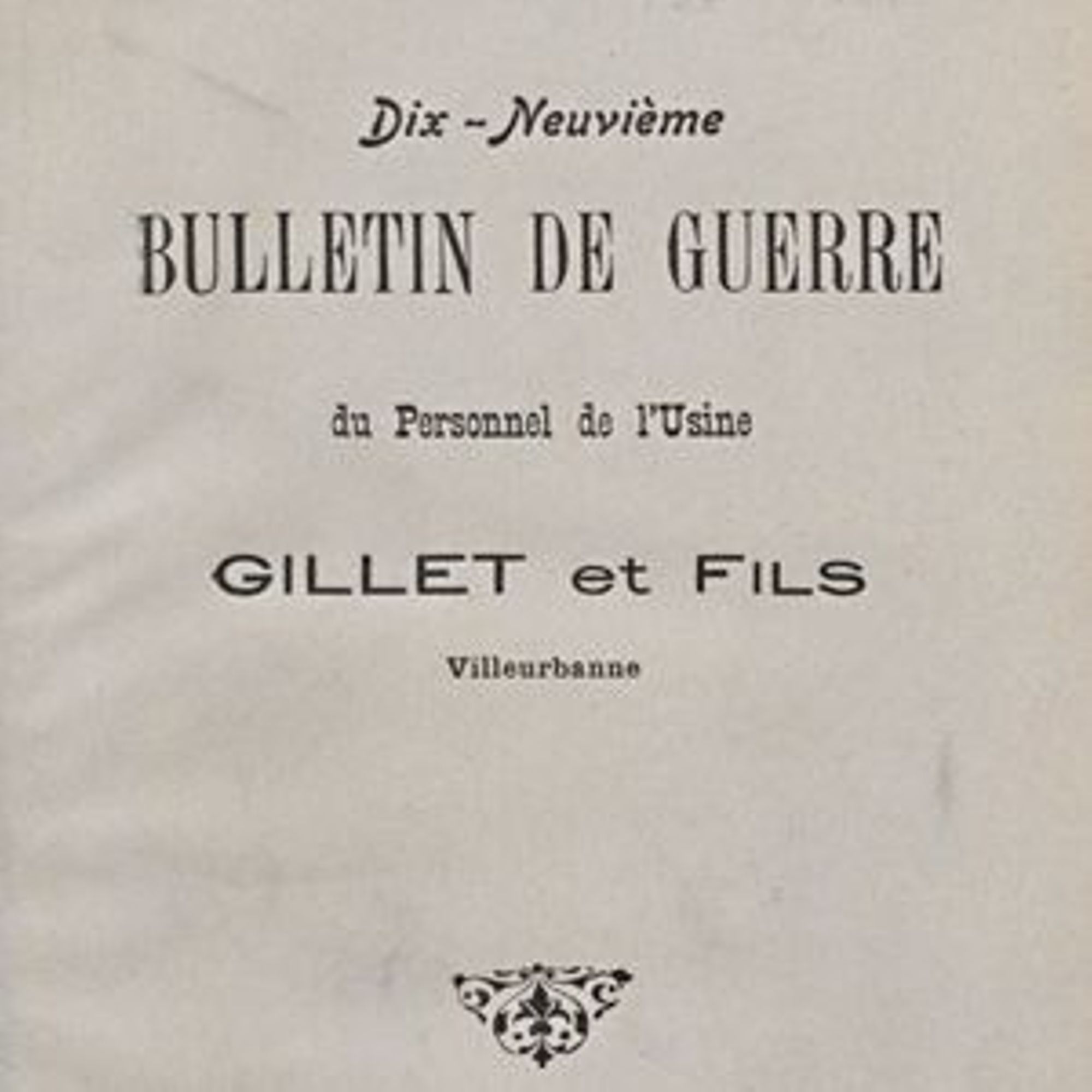 Bulletin de guerre du personnel de l'usine Gillet et fils